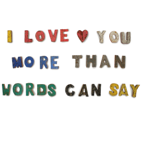 28x Litere Colorate din Scoarță Rustică - I love you more than words can say..